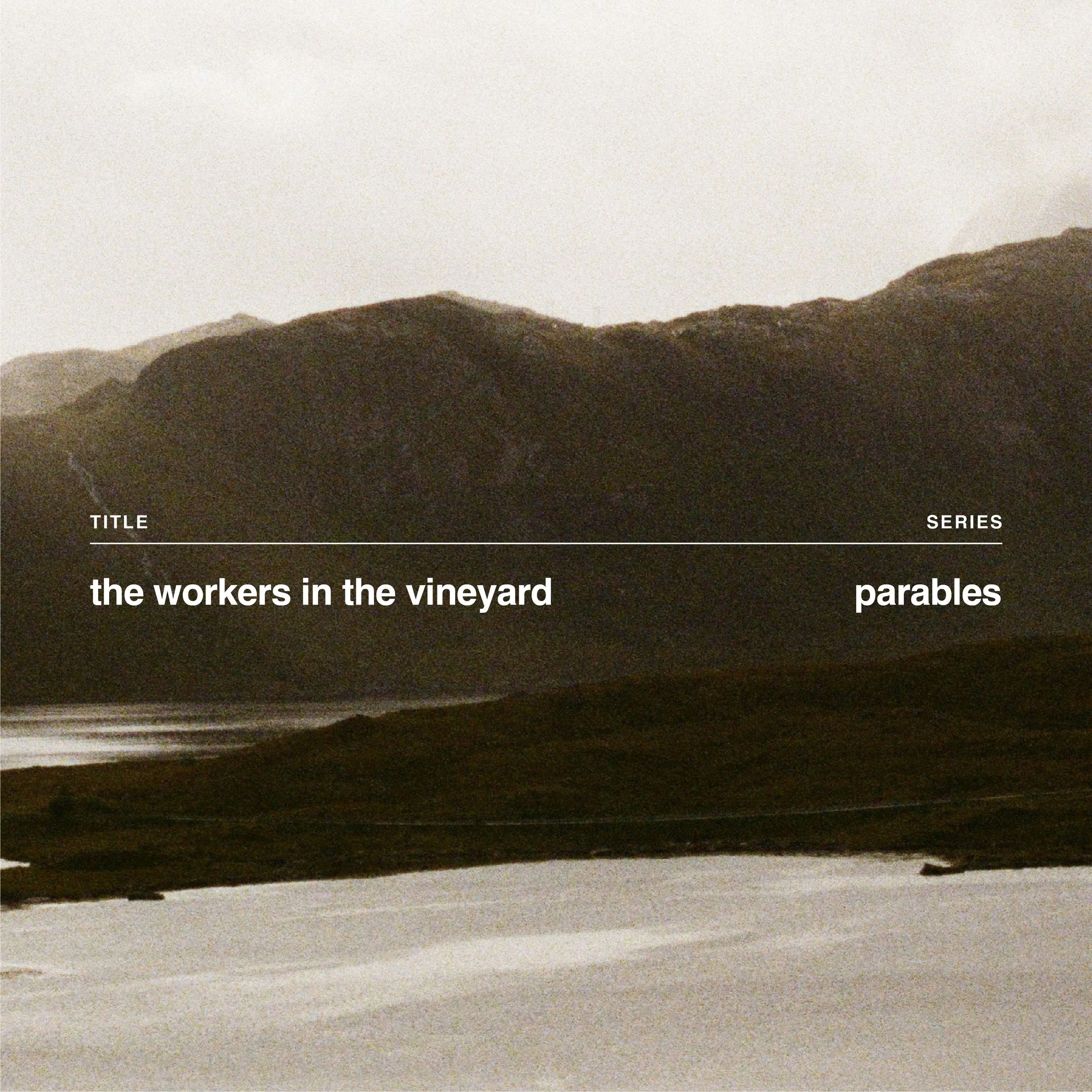 The Workers in the Vineyard