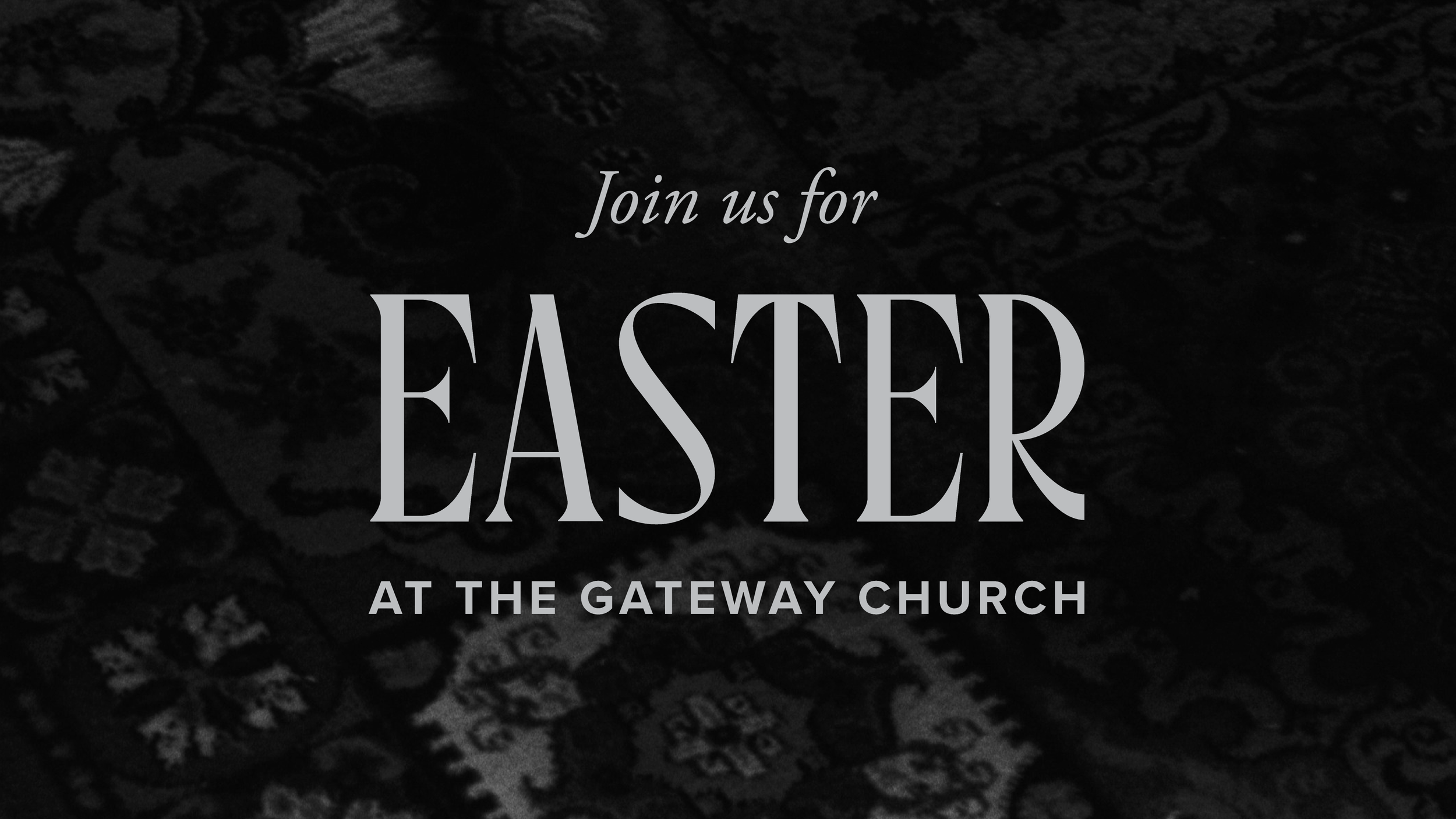Join us for Easter at The Gateway Church