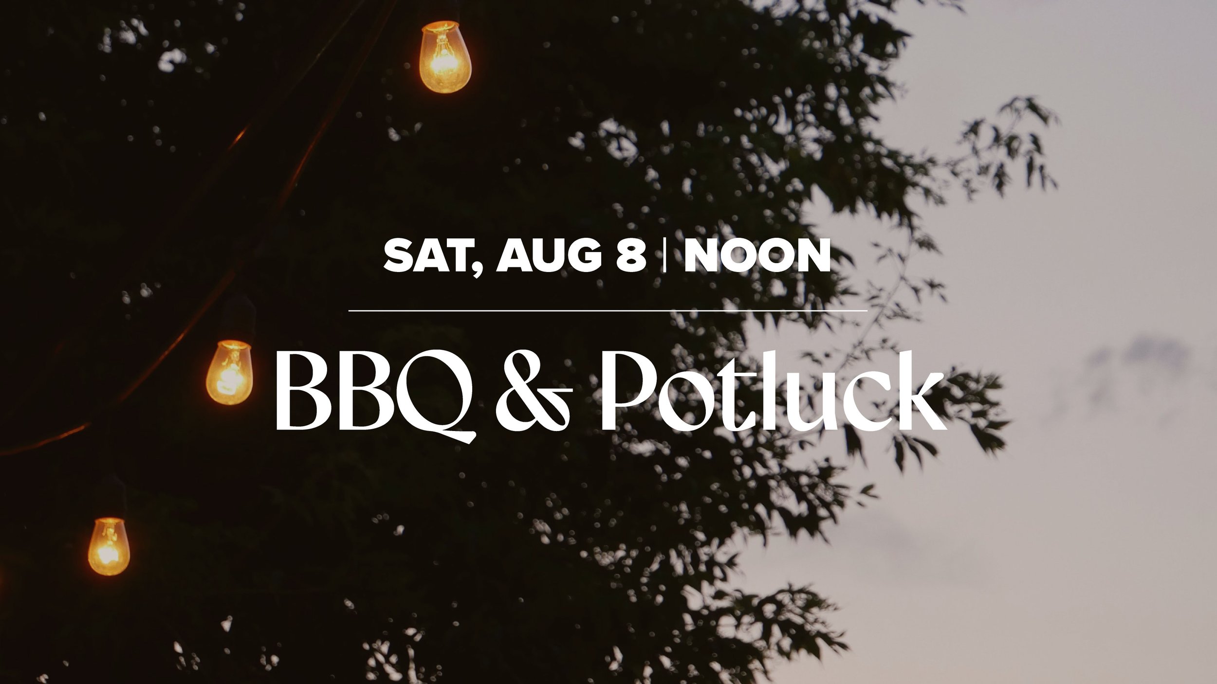 Event graphic for a BBQ and potluck on Saturday, August 8 at noon, with glowing string lights hanging among silhouetted tree branches at dusk.
