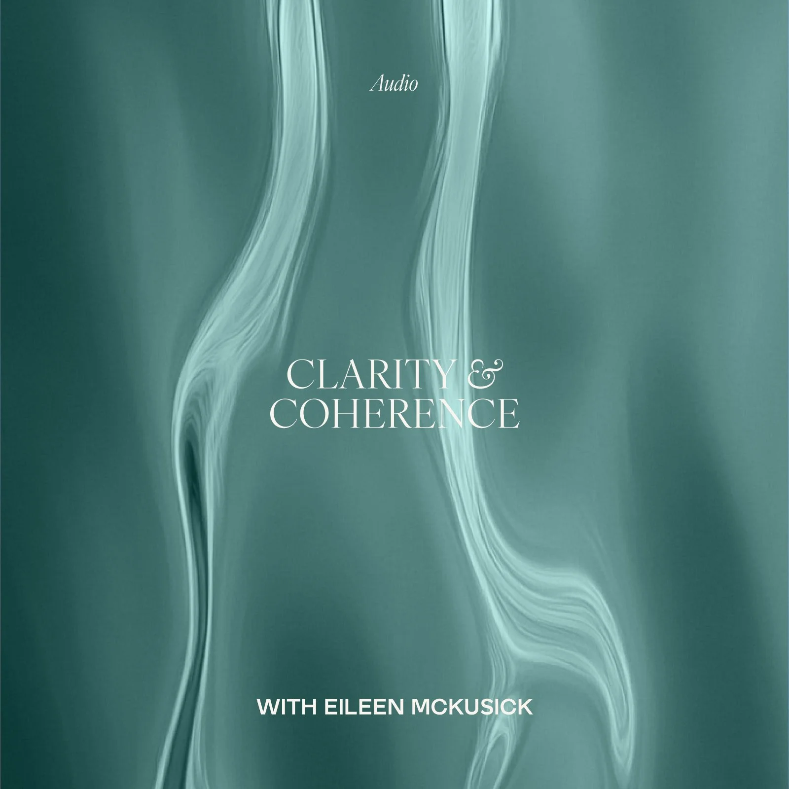 Book cover titled 'Clarity & Coherence' with subtitle 'with Eileen McKusick', featuring a green abstract background with flowing light blue and white wisps.
