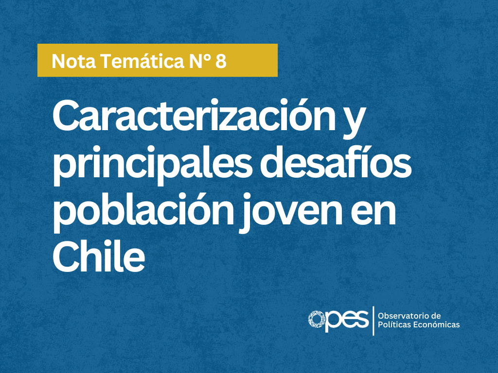 CARACTERIZACIÓN Y PRINCIPALES DESAFÍOS POBLACIÓN JOVEN DE CHILE