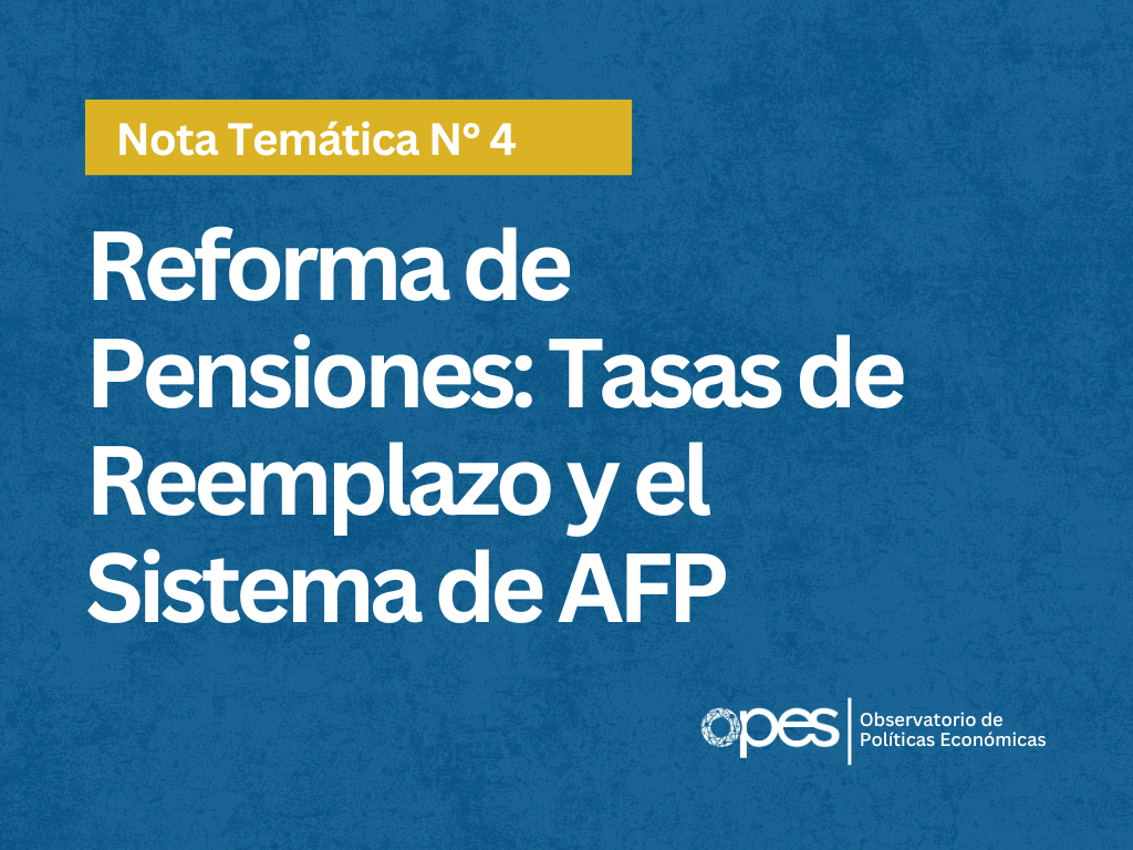  Reforma de Pensiones: Tasas de Reemplazo y el Sistema de AFP