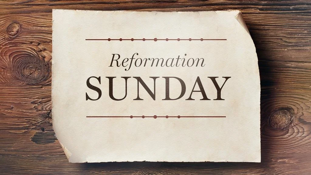 Reformation Sunday