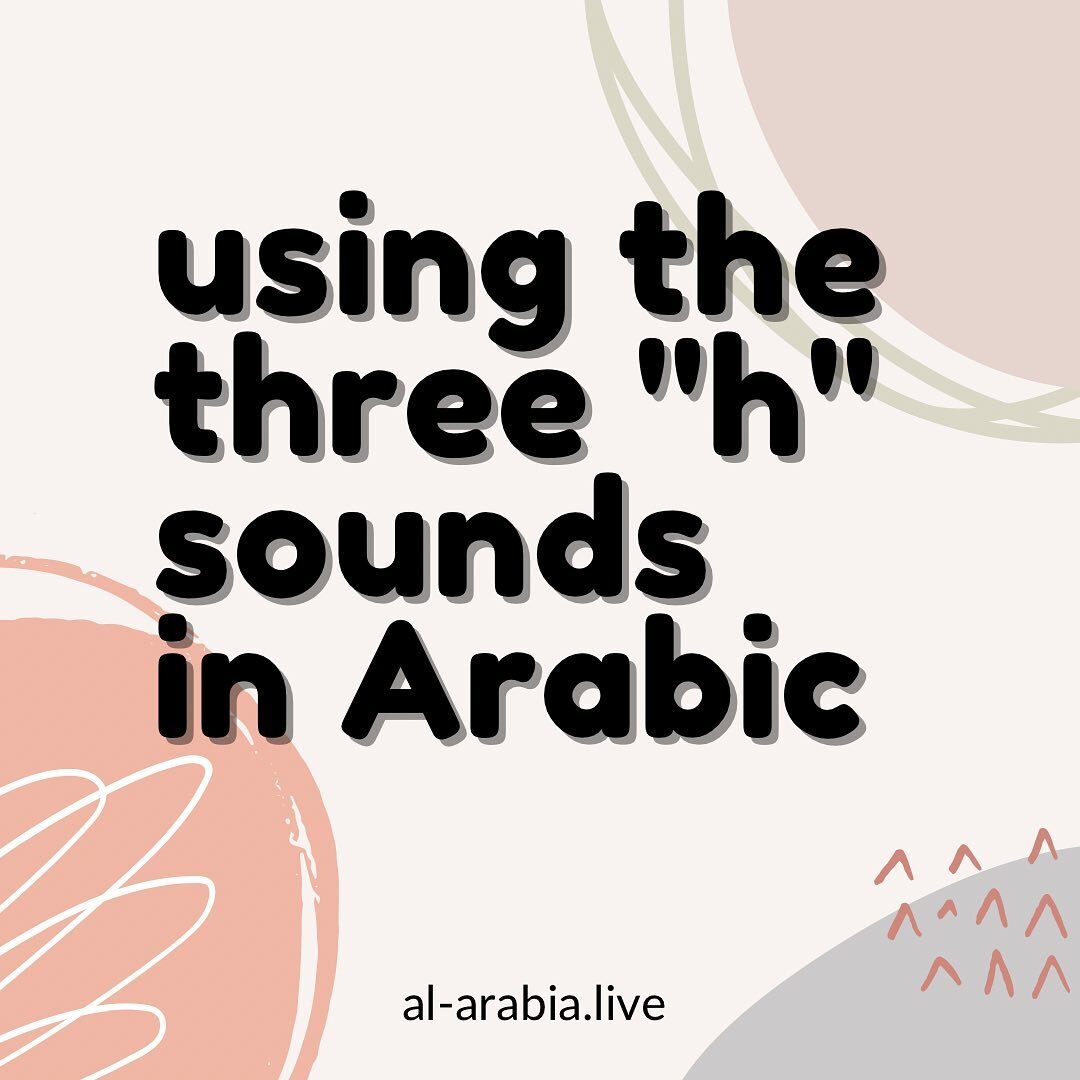 🔊 Sound on! 🔊

Part 2 of our Challenging Sounds in Arabic series: Understanding the three &ldquo;h&rdquo; sounds in Arabic ✏️ 

Arabic has three &lsquo;h&rsquo; sounds that are each distinct, and which often challenge the learner to first, be able 