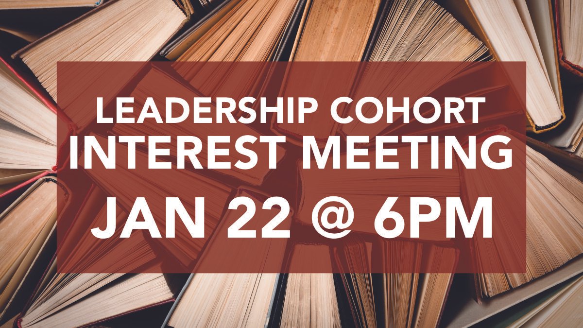 Leadership Cohort Interest Meeting