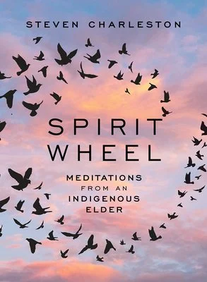 Spirit Wheel- Meditations from an Indigenous Elder.jpg