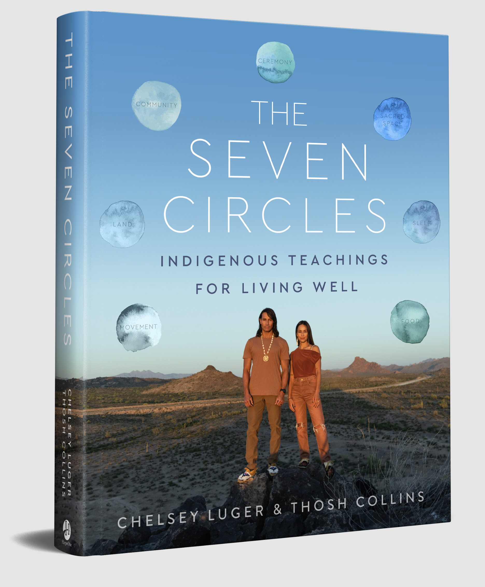 The Seven Circles: Indigenous Teachings for Living Well (Hard Cover)