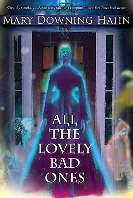 All the Lovely Bad Ones: A Ghost Story (USED)