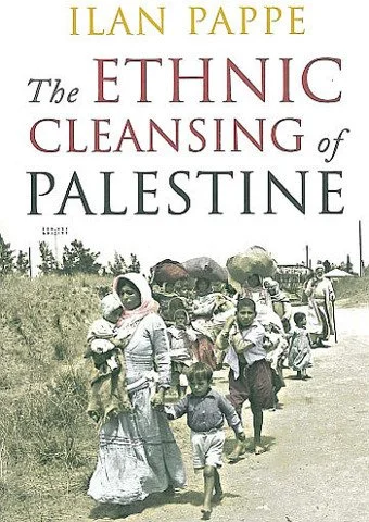 The Ethnic Cleansing of Palestine (soft Cover)