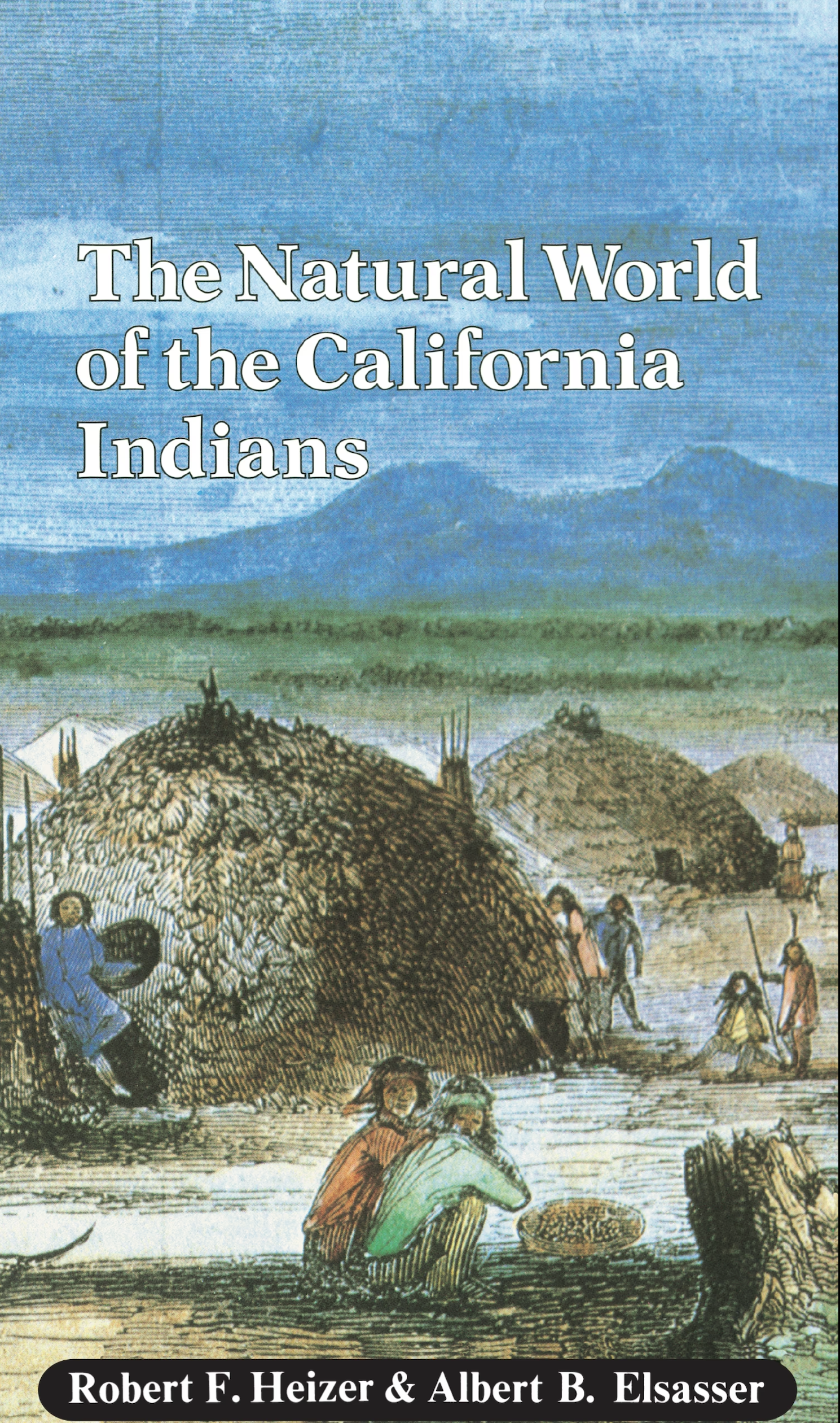 The Natural World of the California Indians