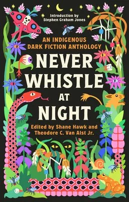 Never Whistle at Night- An Indigenous Dark Fiction Anthology.jpg