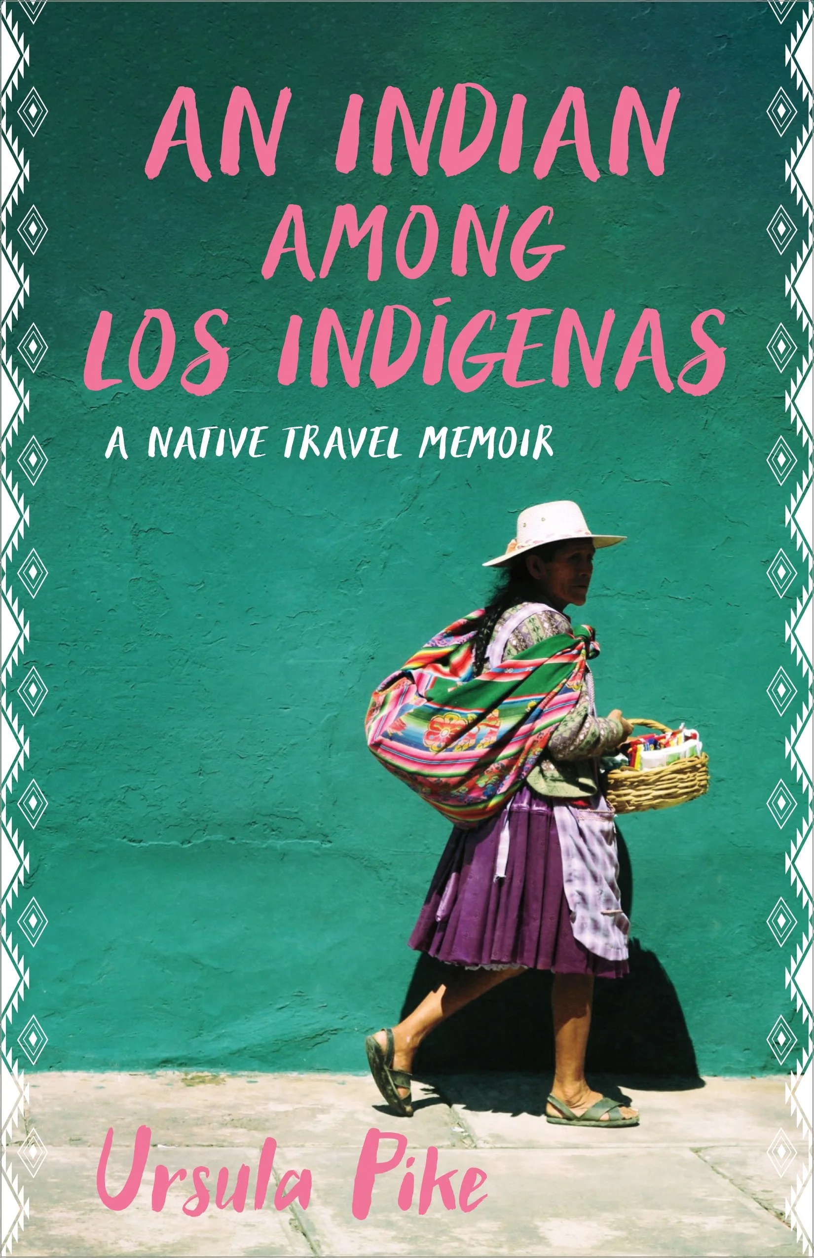 An Indian Among los Indígenas: A Native Travel Memoir