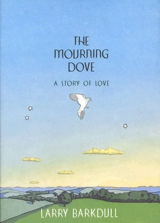 The Mourning Dove: A Story of Love (USED)