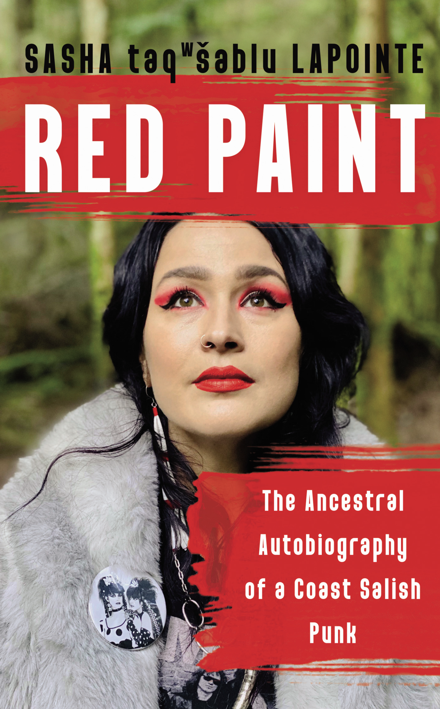 Red Paint: The Ancestral Autobiography of a Coast Salish Punk by Sasha Lapointe