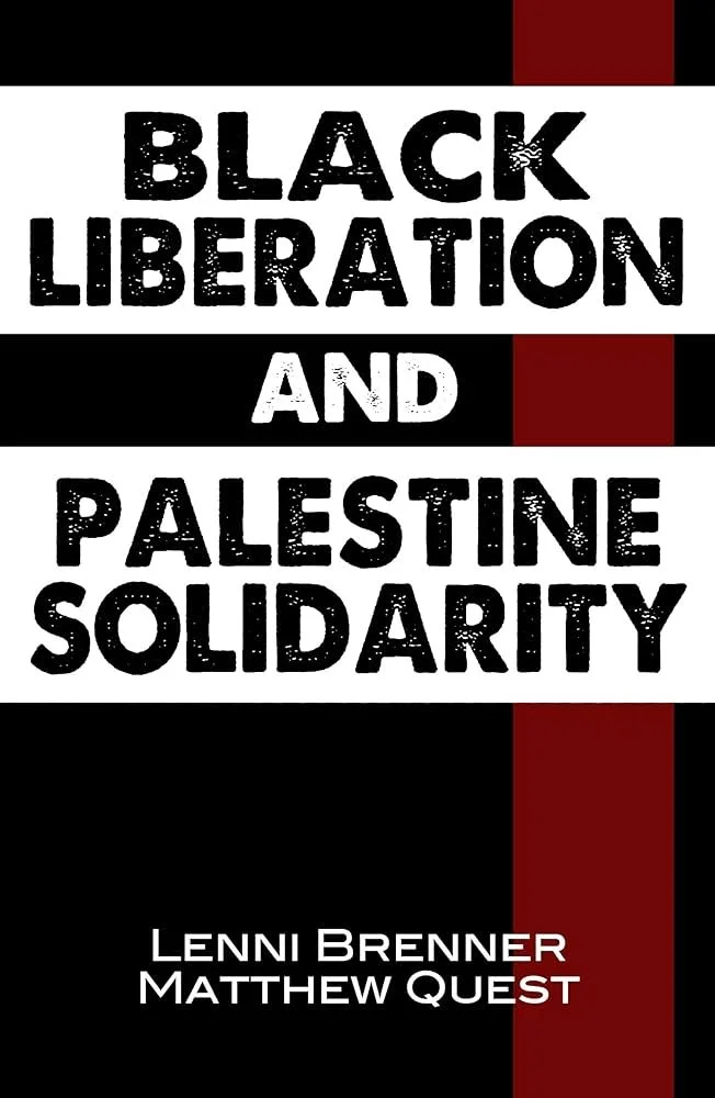 Black Liberation and Palestine Solidarity (Soft Cover)