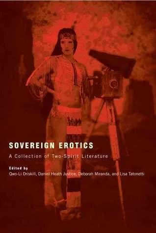 Sovereign Erotics: A Collection of Two-Spirit Literature (Soft Cover)