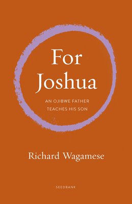 Walking the Ojibwe Path: A Memoir in Letters to Joshua (Soft Cover)