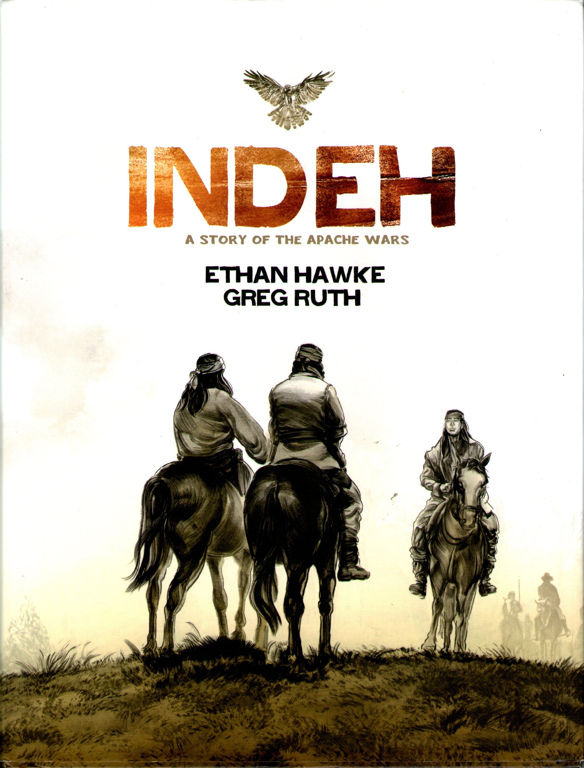 Indeh: A Story of the Apache Wars (Comic/Graphic Novel)