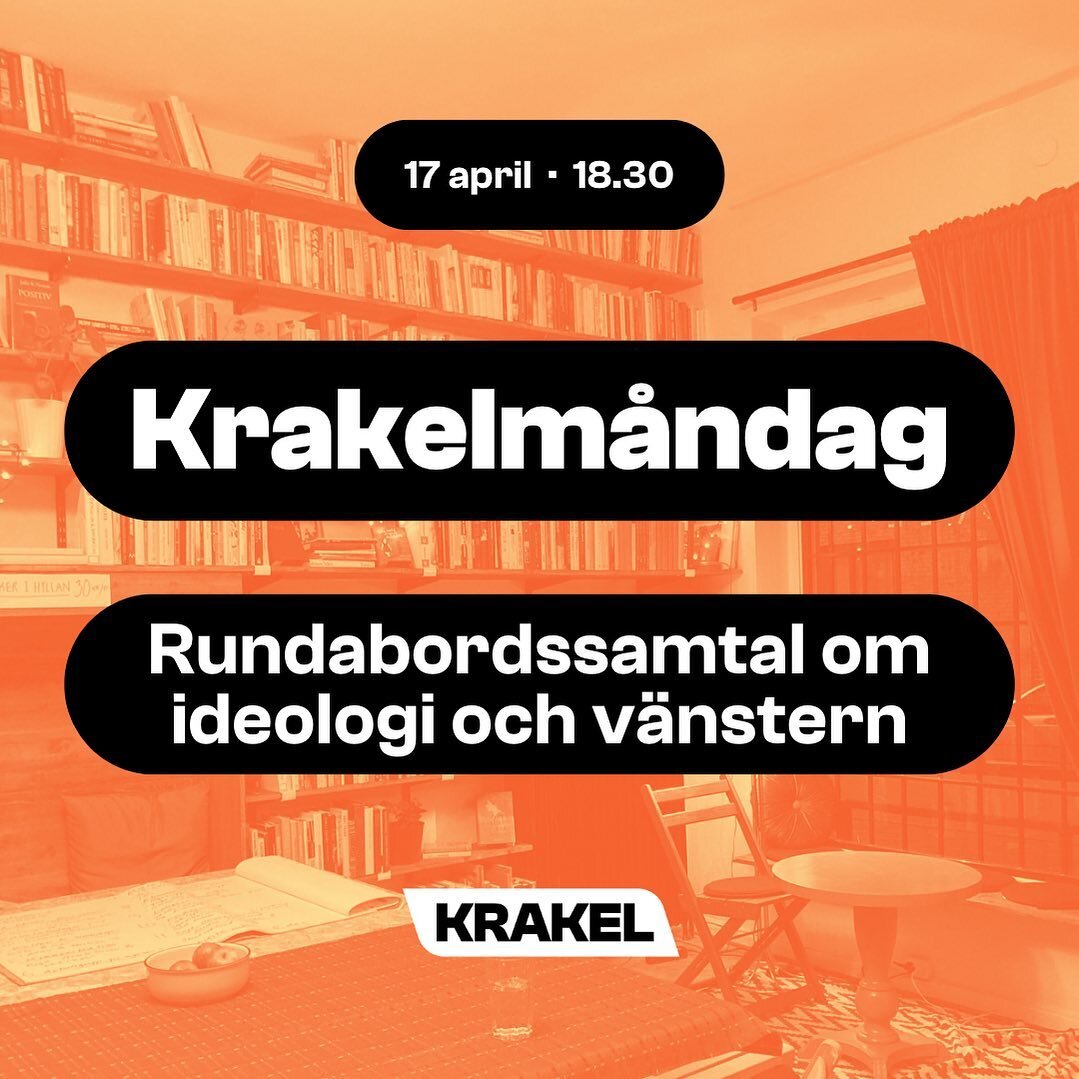 Krakelm&aring;ndag: Rundabordssamtal om ideologi och v&auml;nstern

Vilka &auml;r de st&ouml;rsta utmaningarna som v&auml;nstern st&aring;r inf&ouml;r just nu? Hur kan vi g&aring; samman f&ouml;r att bygga en bred och stark v&auml;nster som faktiskt 