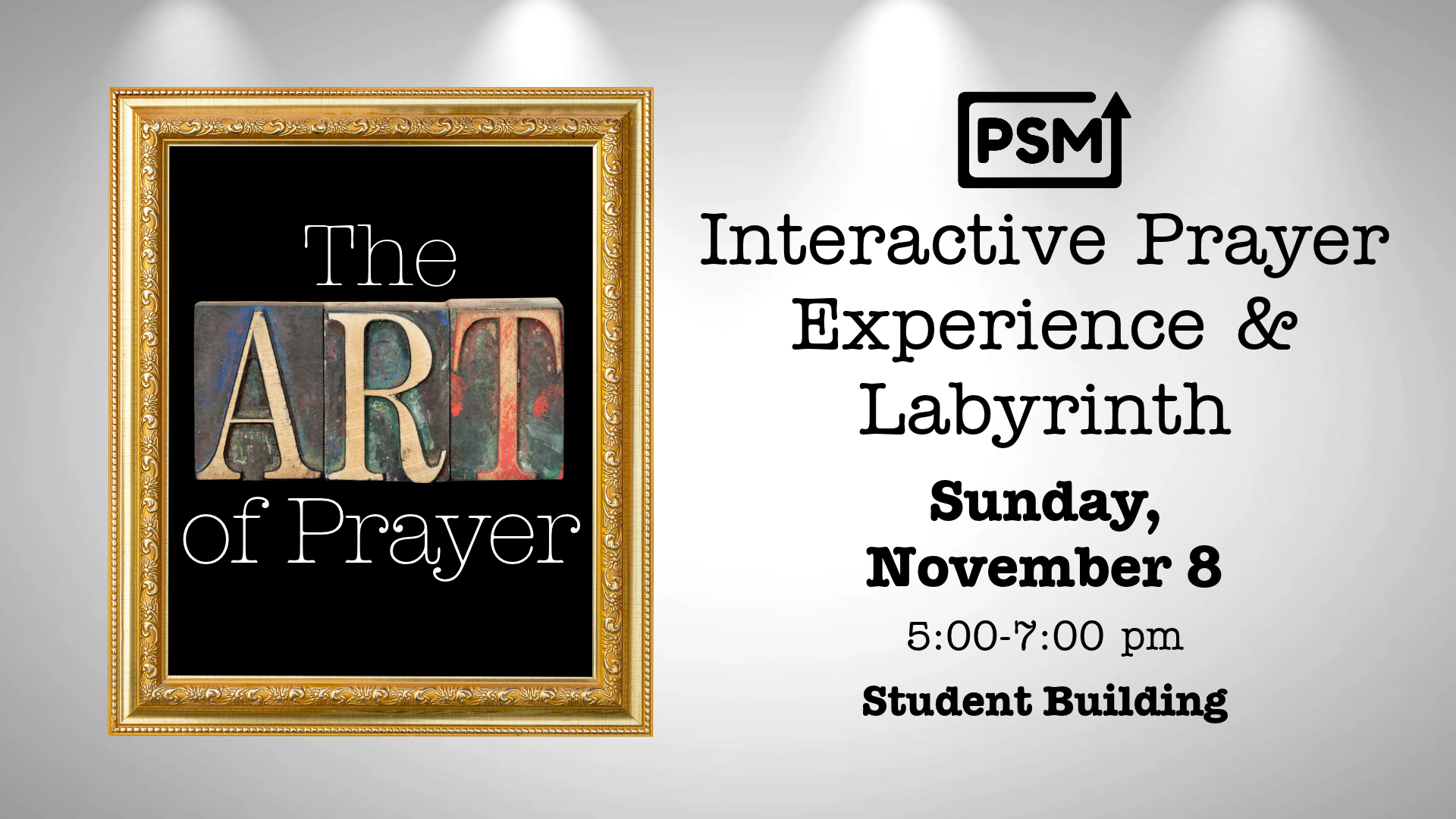 PSM Interactive Prayer Experience & Labyrinth