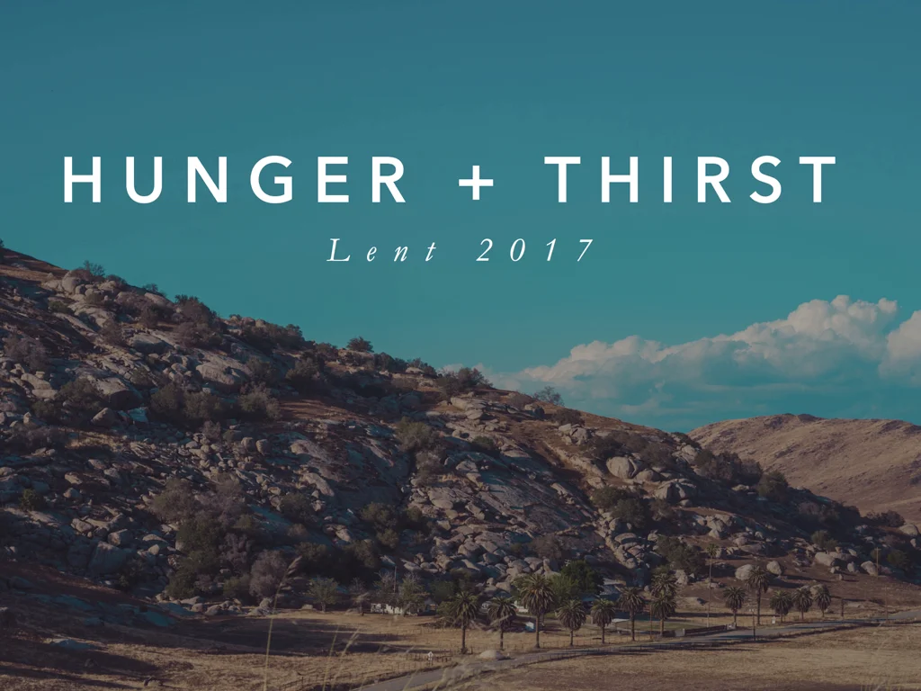 Hunger + Thirst