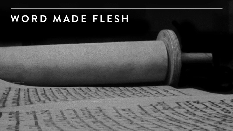 Word Made Flesh