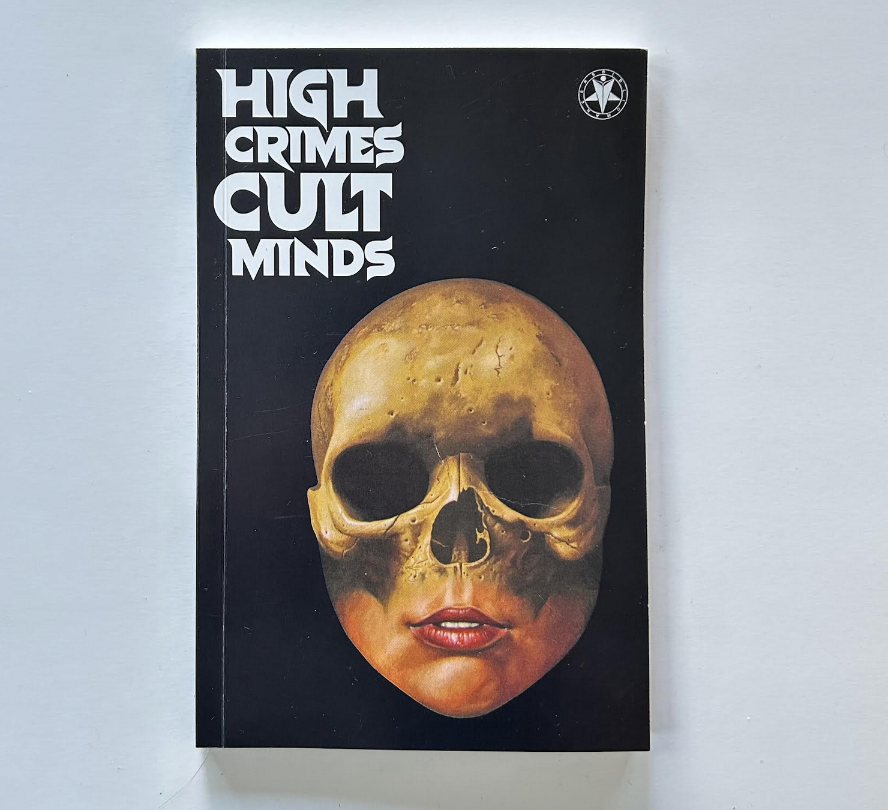 High Crimes Cult Minds