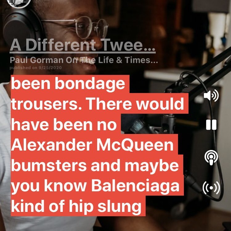 Delighted to announce that the latest episode of A Different Tweed: Fashion Conversations with Bronwyn Cosgrave (that&rsquo;s me) is now featured on the Eavesdrop podcast app. It features my discussion with Malcolm McLaren&rsquo;s biographer, Paul Go