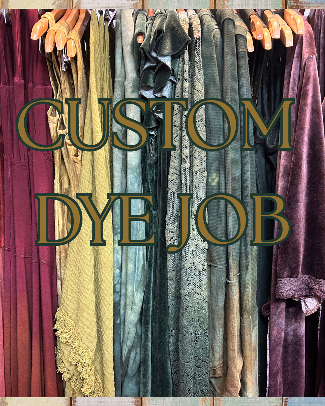 CUSTOM DYE JOB