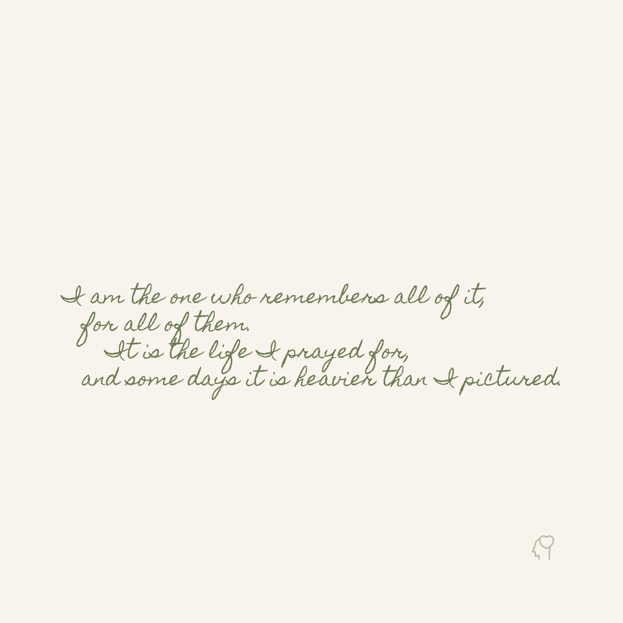 If you are the one who holds everyone's details, their appointments, their worries, what comes next, and you love them and it still wears you down, both of those are true at once.

If this hits, welcome to your new community 💚