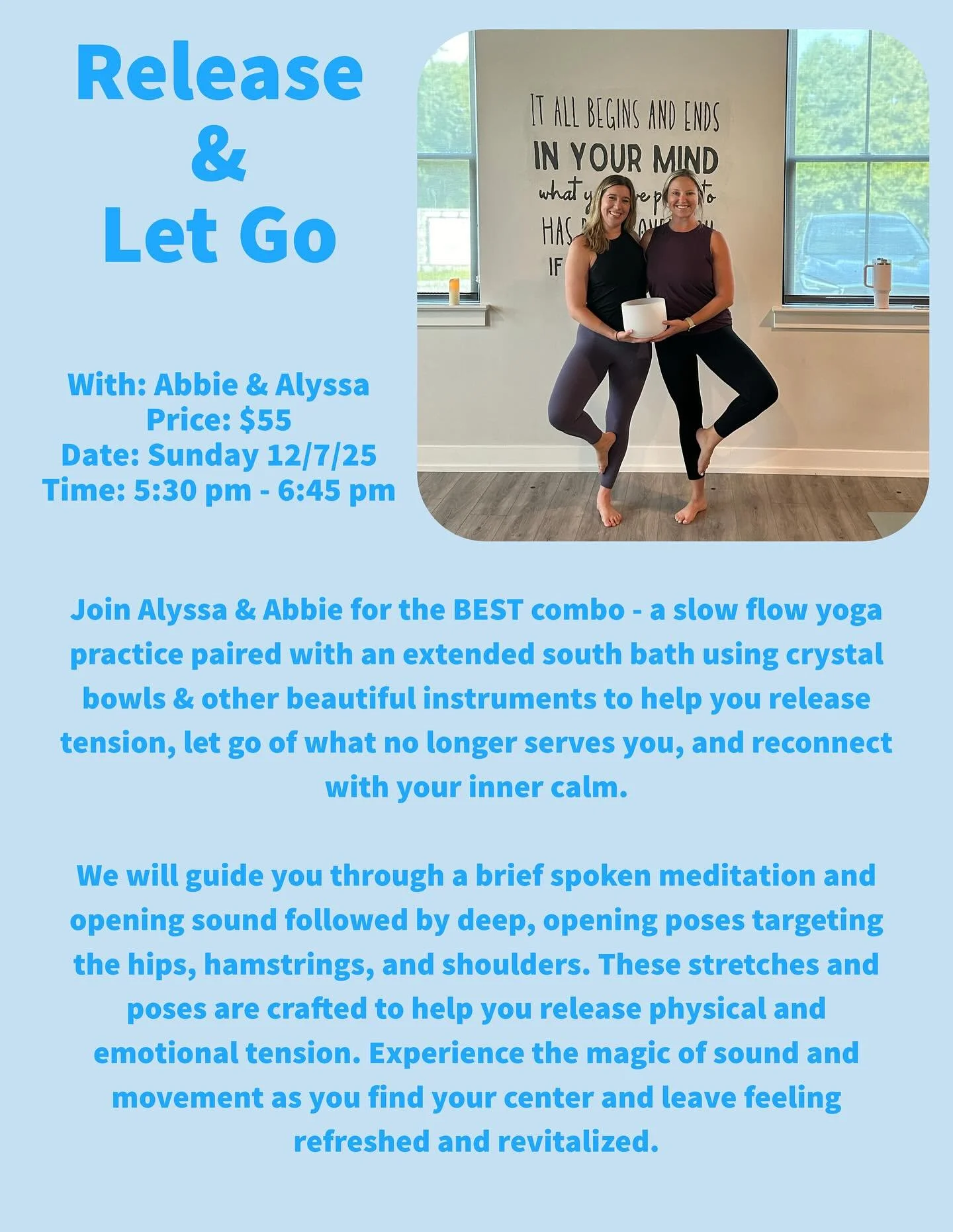 Next month - catch @abbieyoga &amp; @alyssa.beerger for their much loved event - Release &amp; Let Go: Slow Flow &amp; Sound Bath Experience ✨

With: Alyssa Beerger &amp; Abbie O&rsquo;Brien
Price: $55
Date: Sunday, December 7th
Time: 5:30 pm - 6:45 