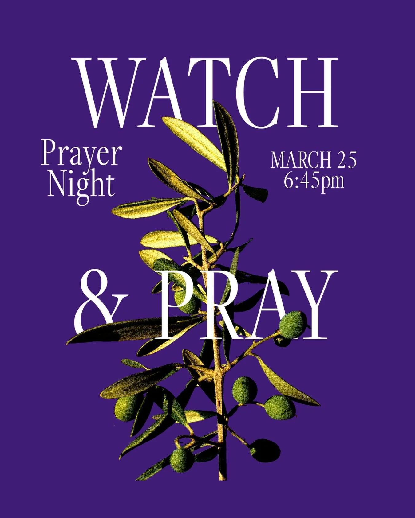 Join us for a special prayer gathering on March 25th at 6:45pm in the Worship Center. We&rsquo;ll reflect on Jesus&rsquo; prayer in John 17 and prepare our hearts for the resurrection. Let&rsquo;s come together in praise, thanksgiving, and prayer.