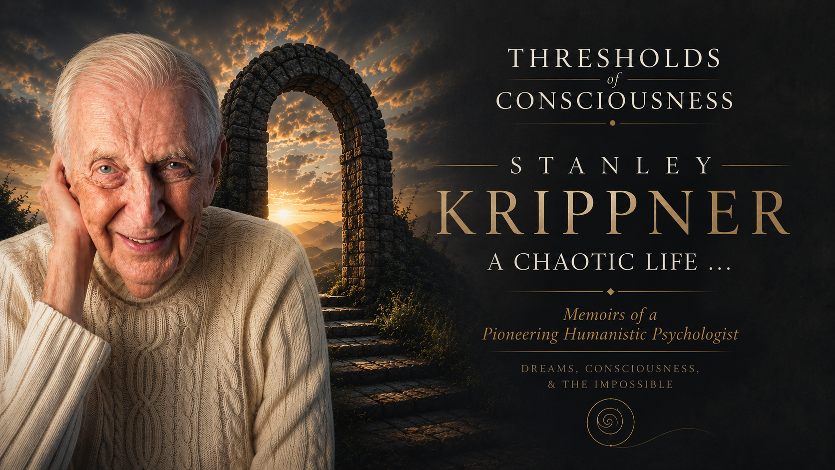 Dr. Stanley Krippner, A Chaotic Life