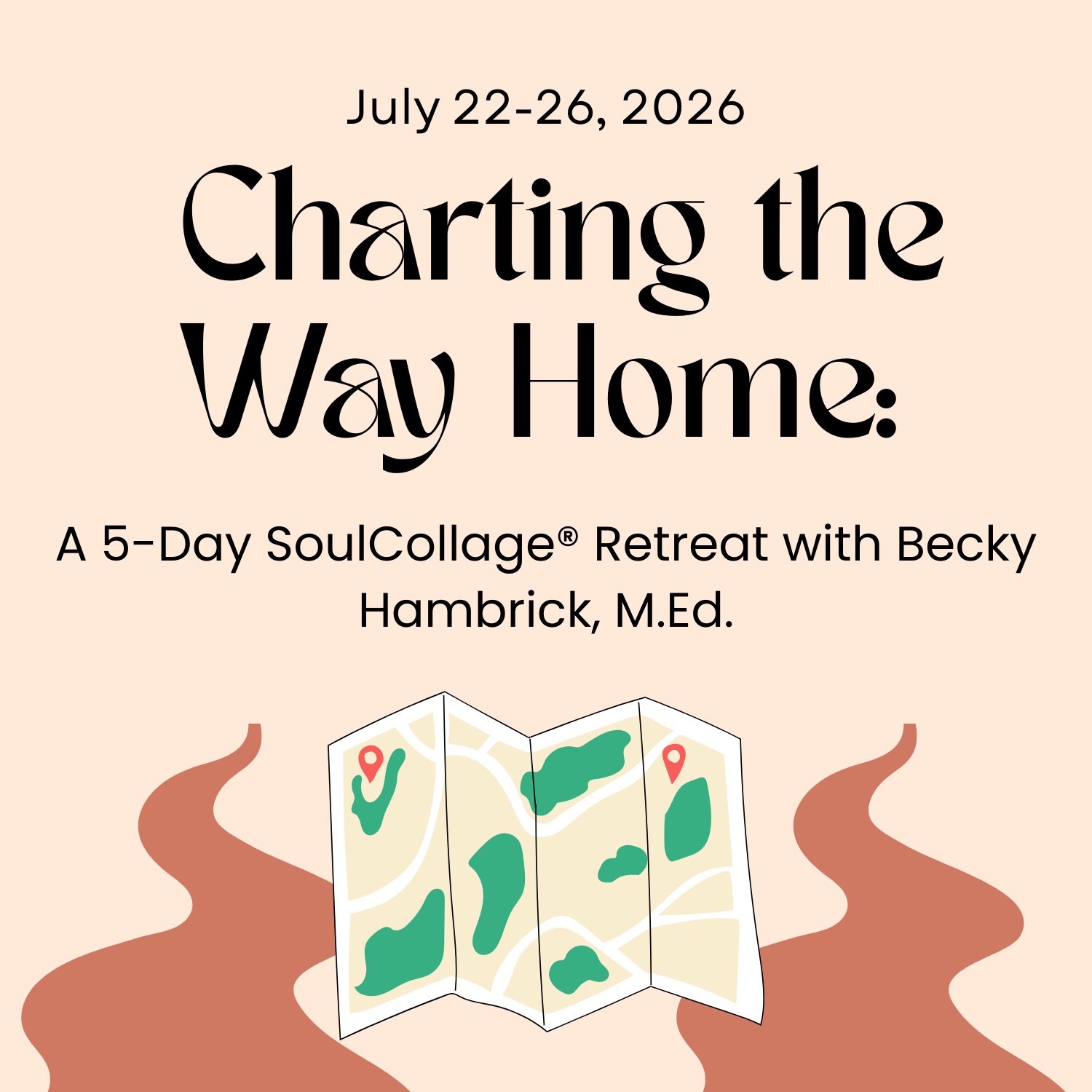 Charting the Way Home: A 5-Day SoulCollage® Retreat with Becky Hambrick, M.Ed.
