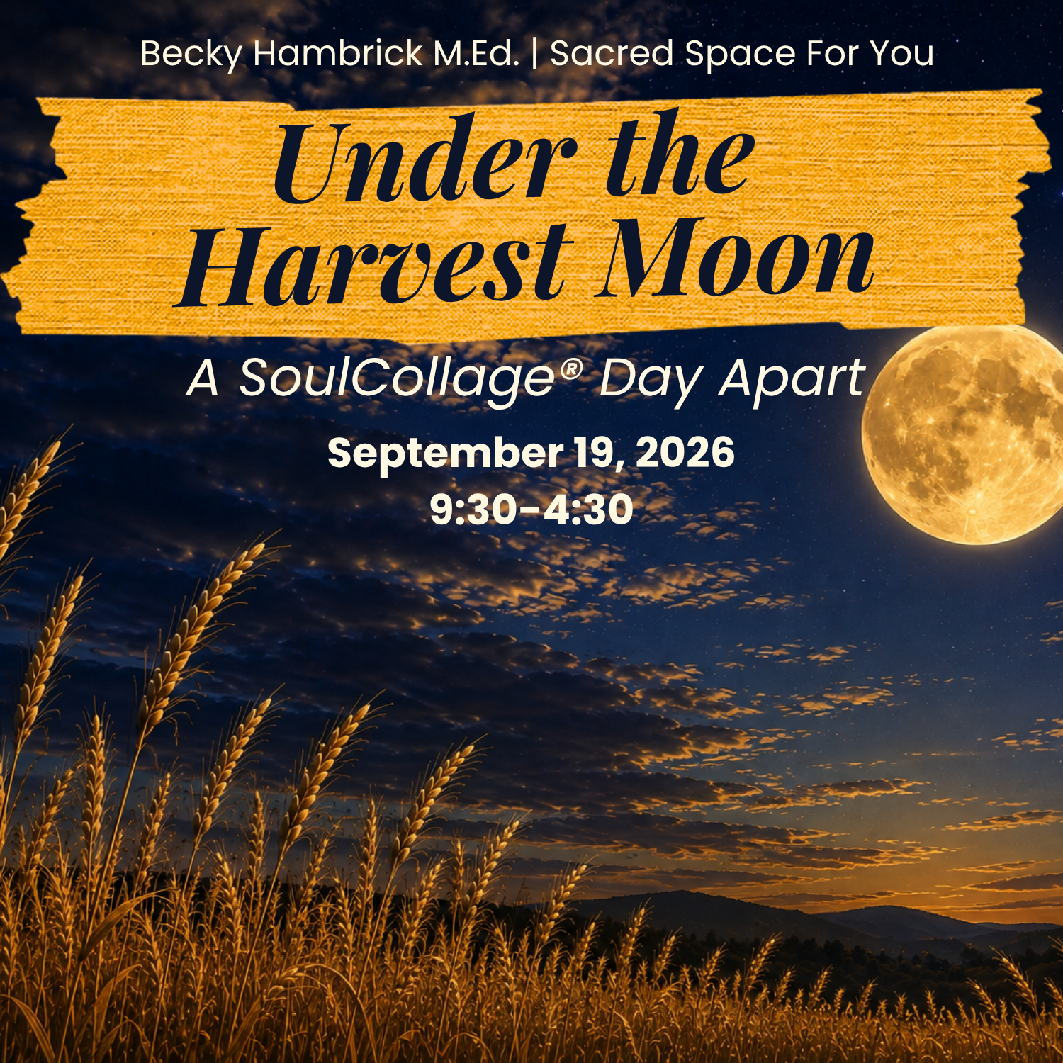 Under the Harvest Moon: A SoulCollage® Day Apart