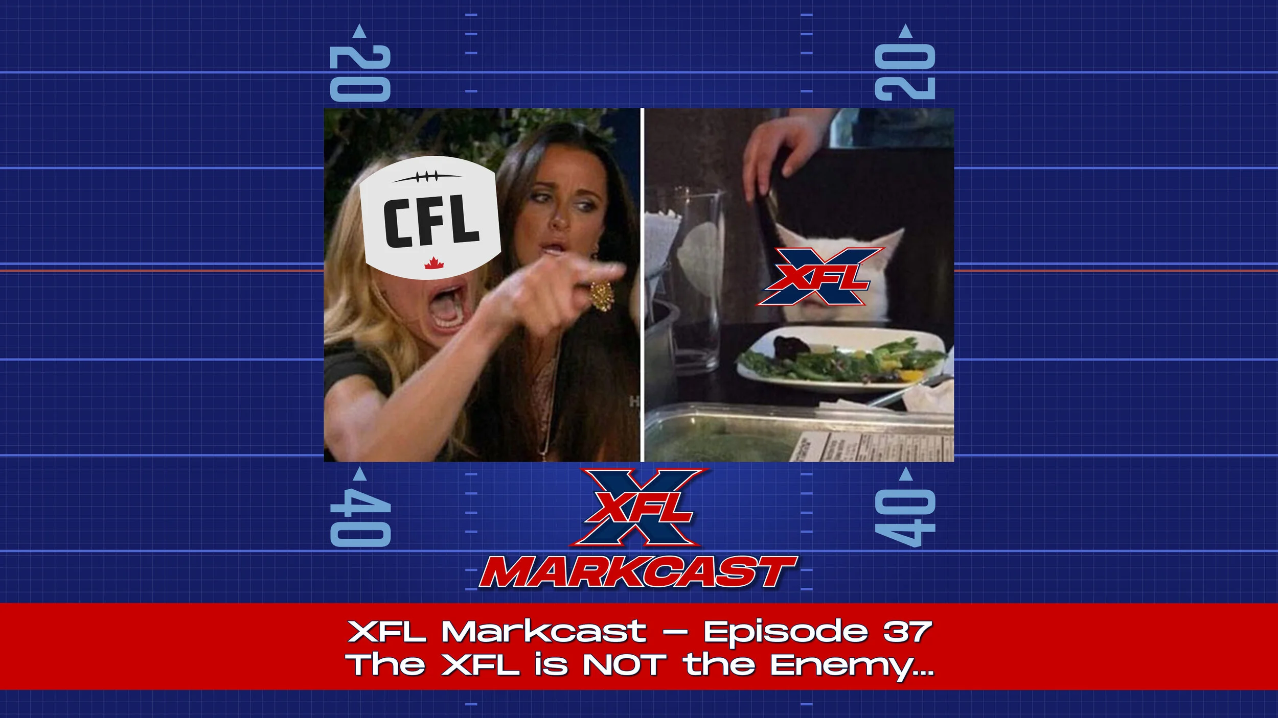 Episode 37 - The XFL is NOT the Enemy...