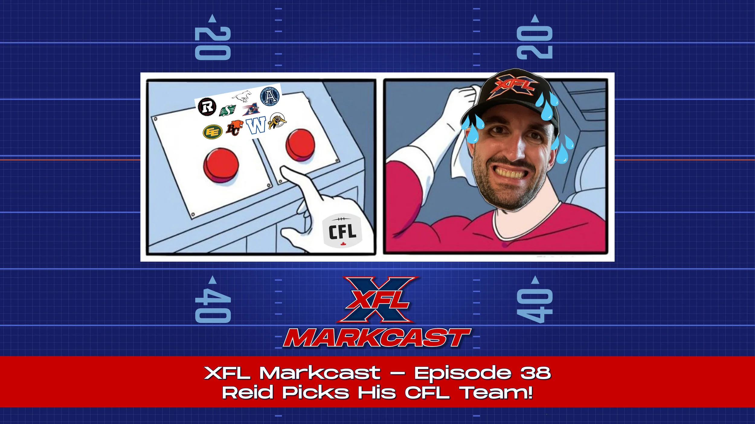 Episode 38 - Reid Picks His CFL Team!