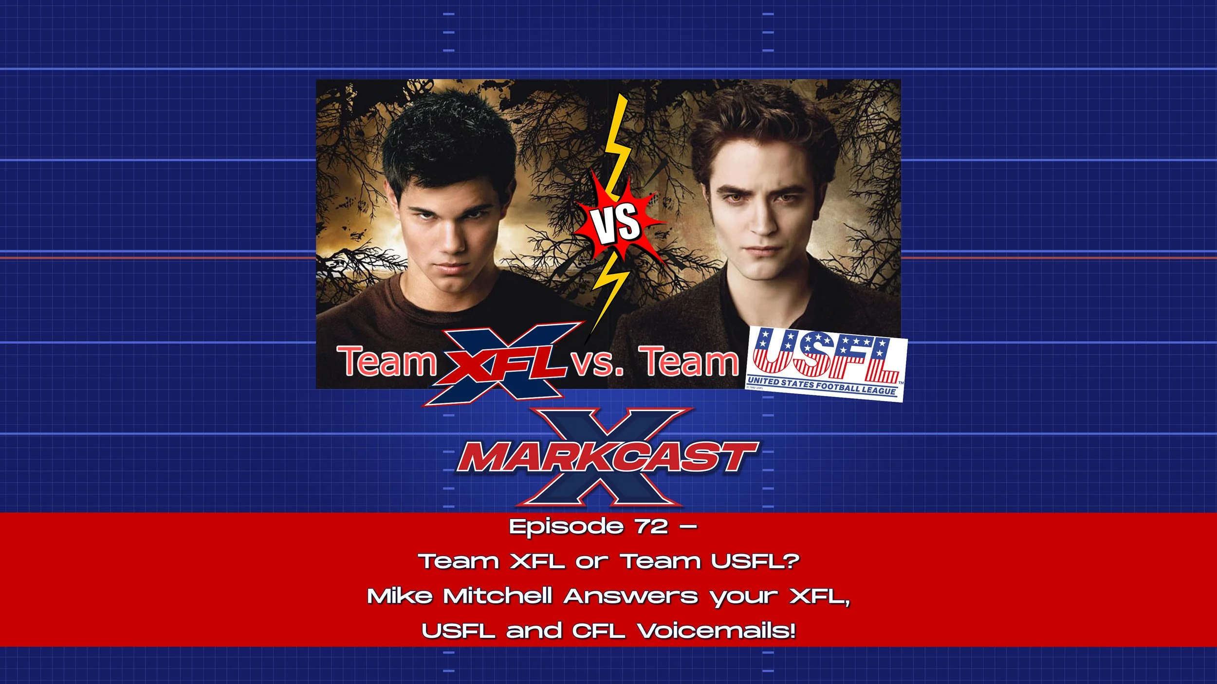 Episode 72 - Team XFL or Team USFL?