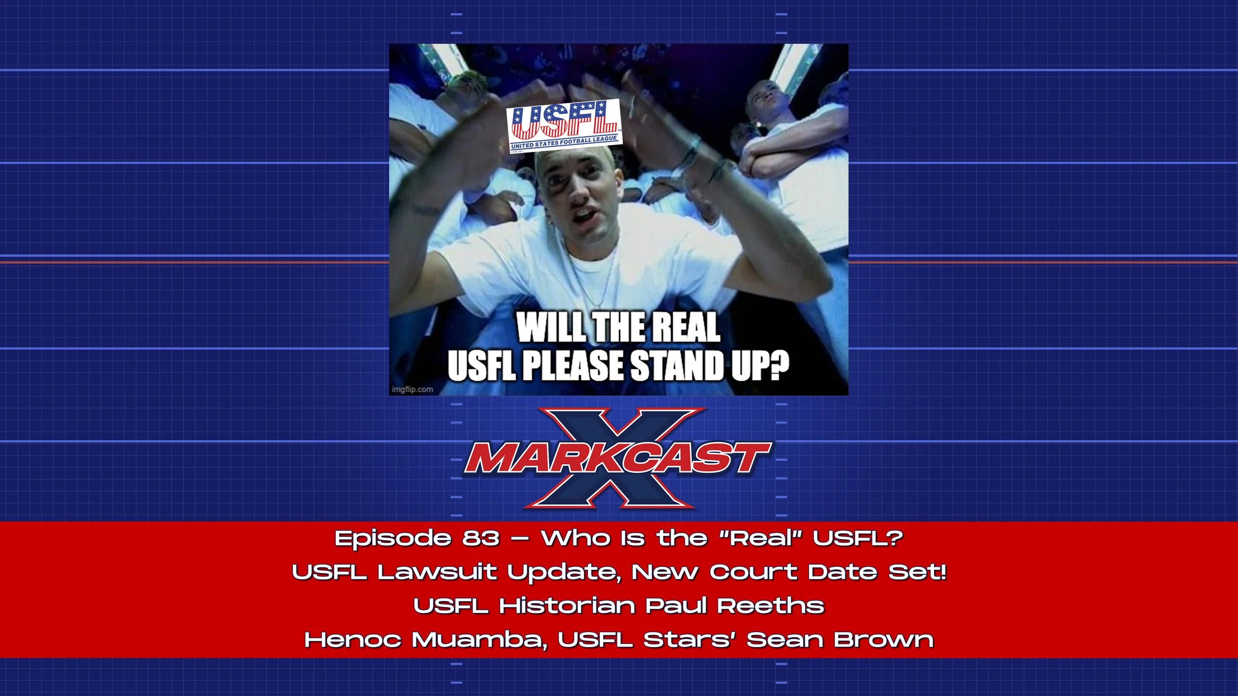 Episode 83 - Who Is the “Real” USFL?