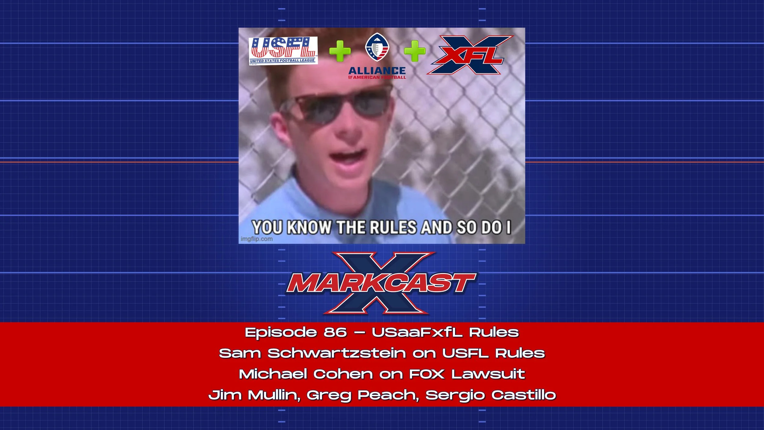 Episode 86 - USaaFxfL Rules