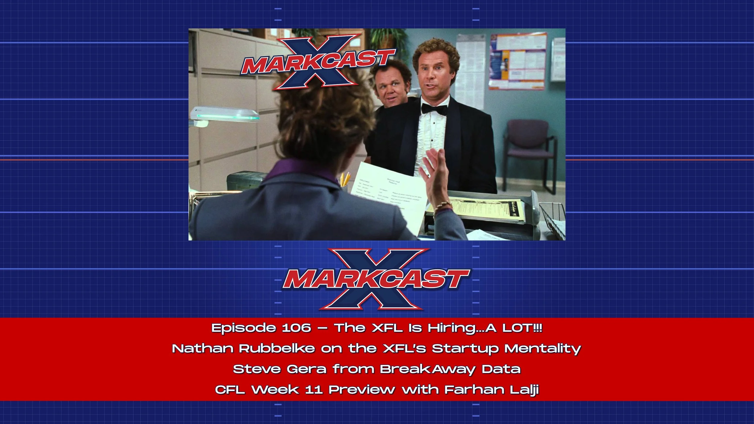 Episode 106 - The XFL Is Hiring...A LOT!!!