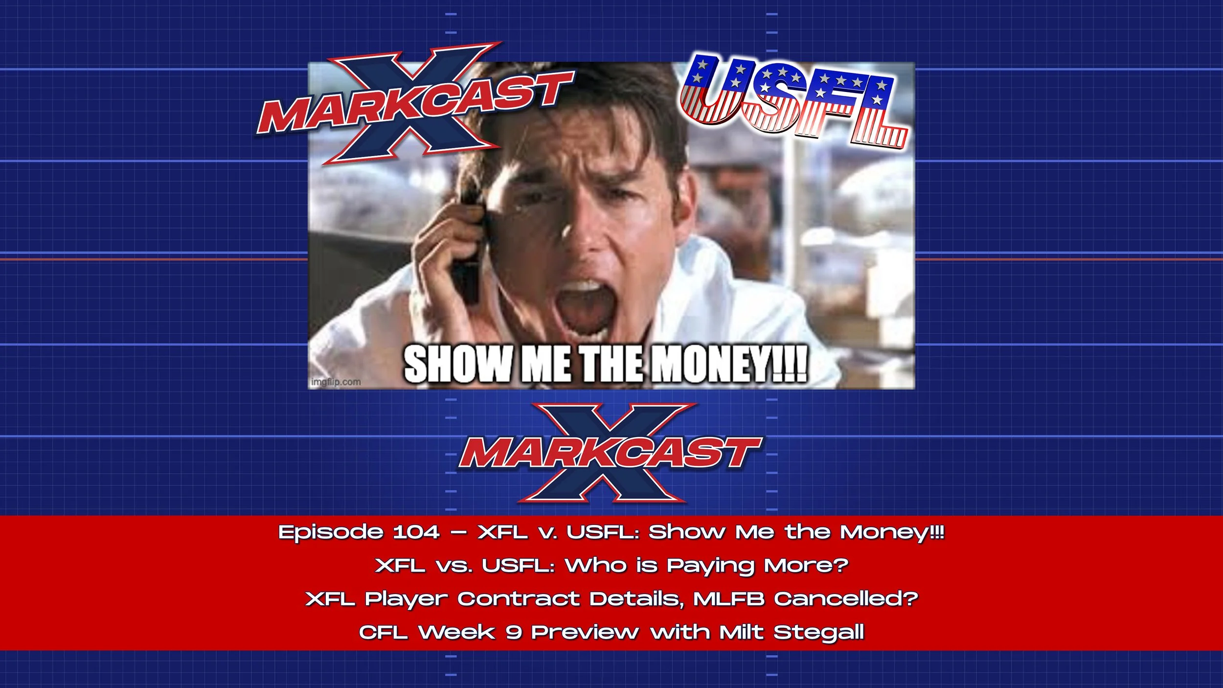 Episode 104 - XFL v. USFL: Show Me the Money!!!