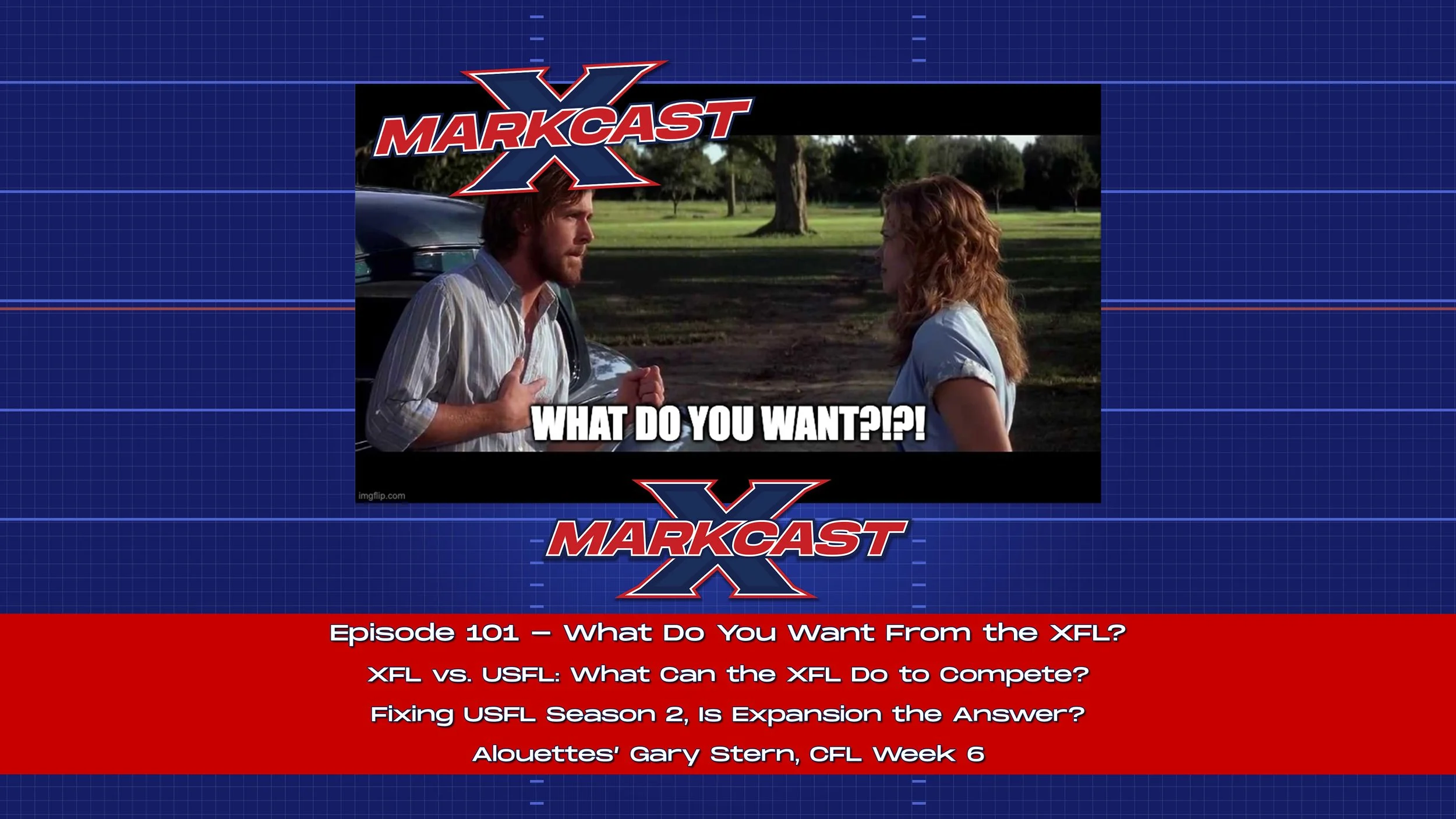 Episode 101 - What Do YOU Want From the XFL?