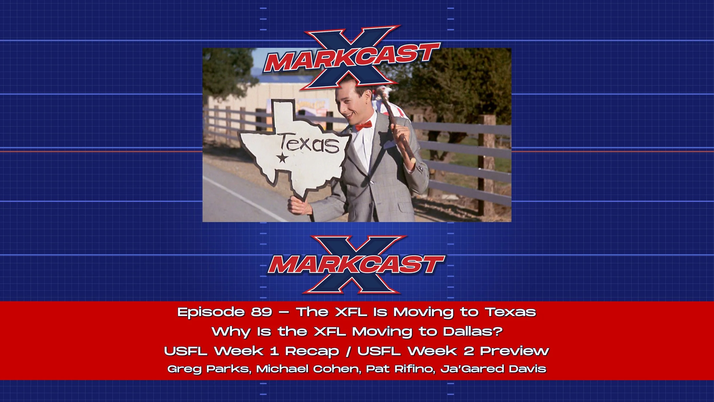 Episode 89 - The XFL Is Moving to Texas