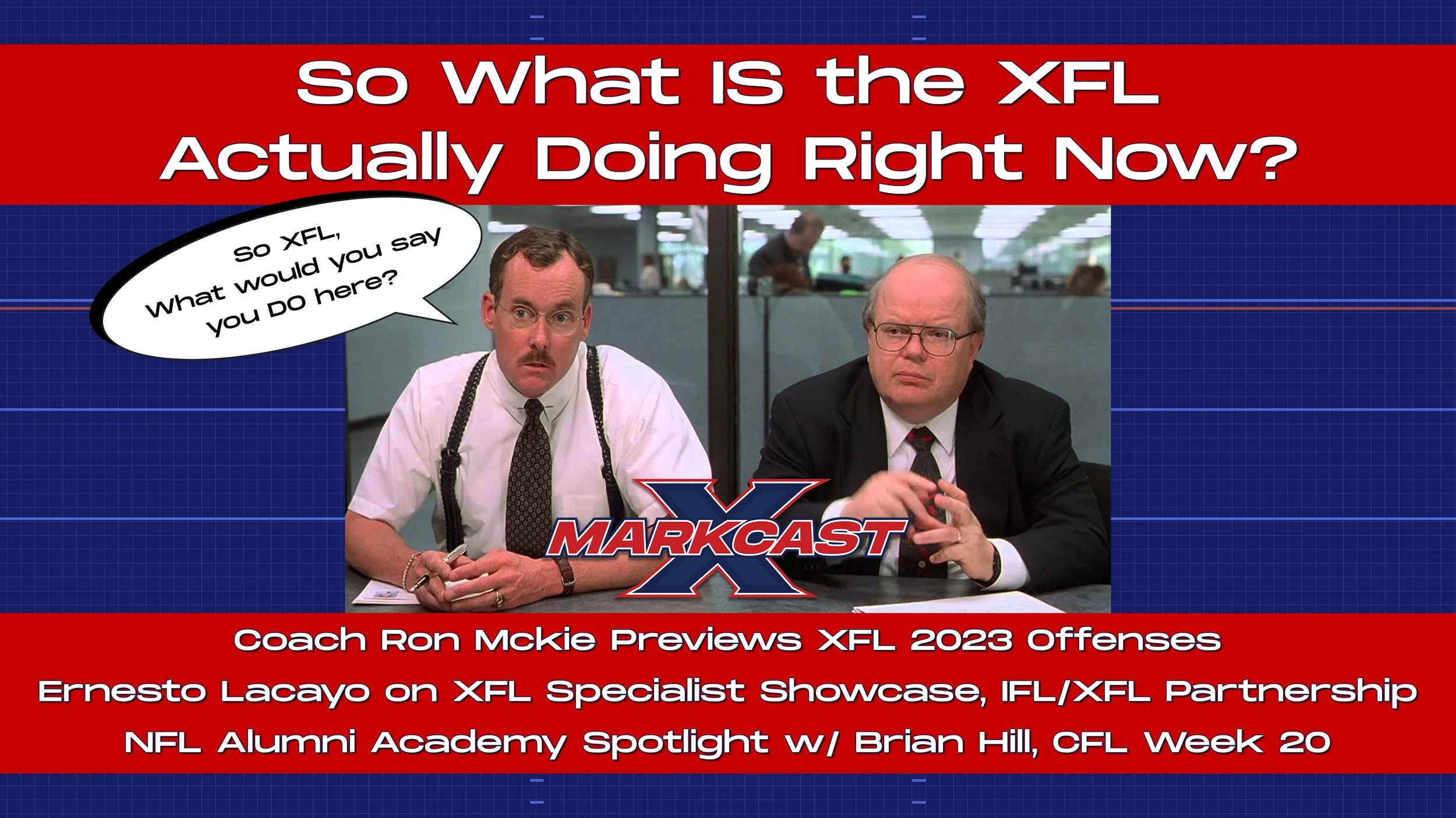 Episode 115 - So What IS the XFL Doing Then?