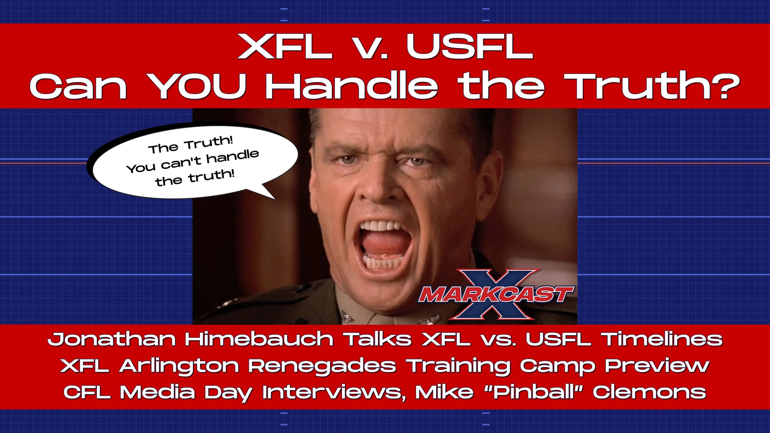 Episode 128 - XFL v. USFL, Can YOU Handle the Truth?