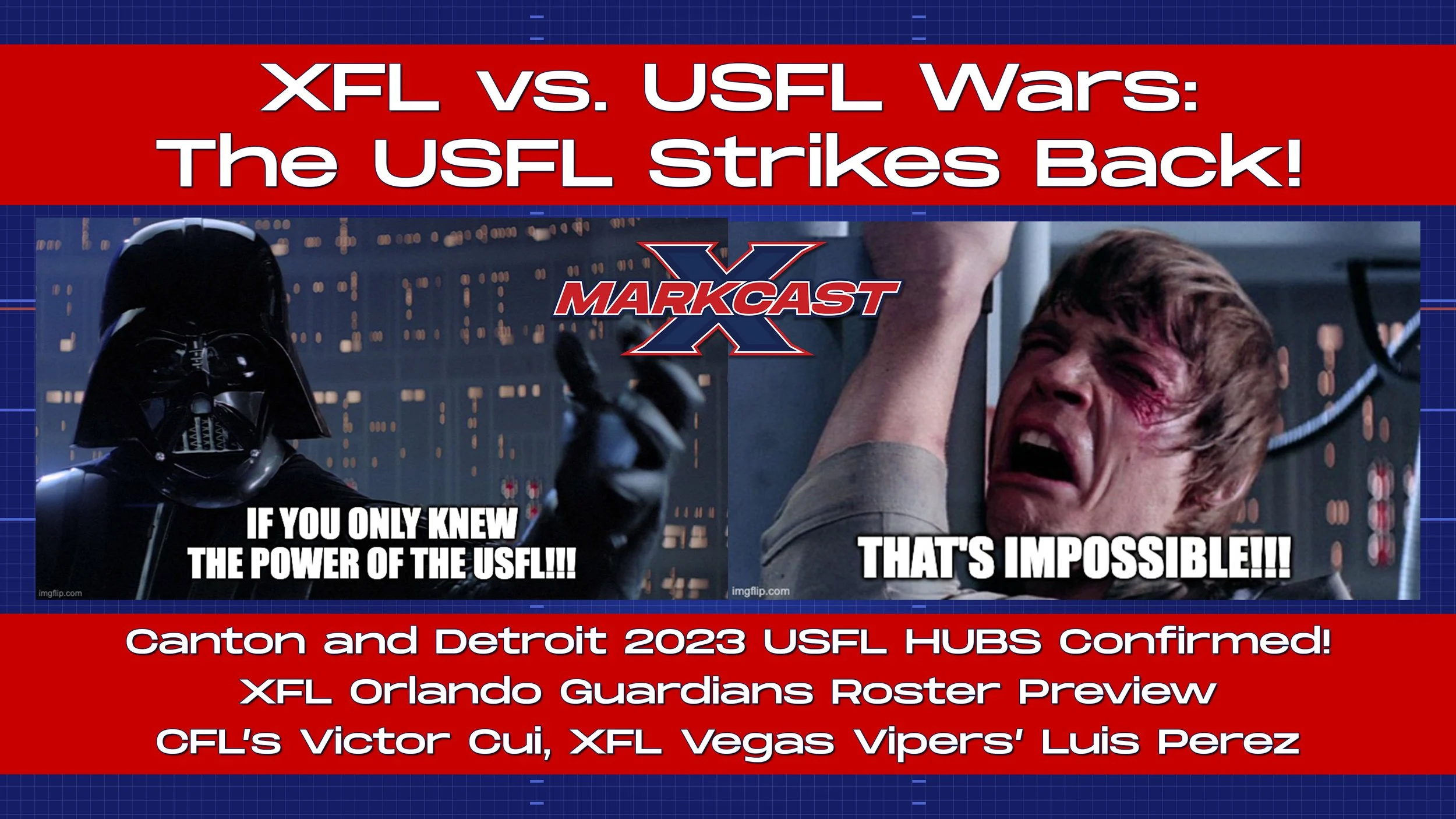 Episode 129 - XFL vs. USFL Wars: The USFL Strikes Back!