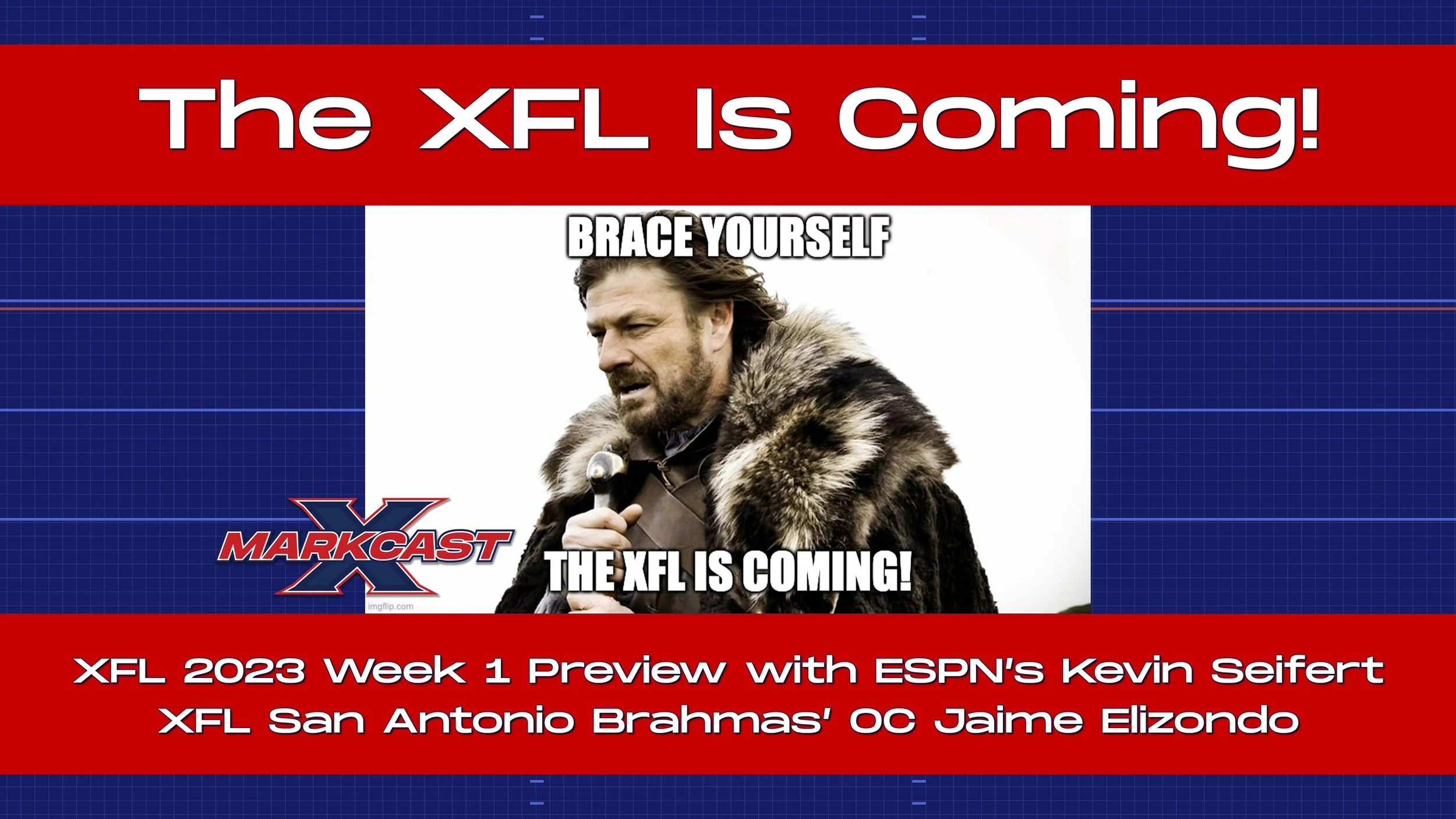 BONUS Episode - The XFL Is Coming!