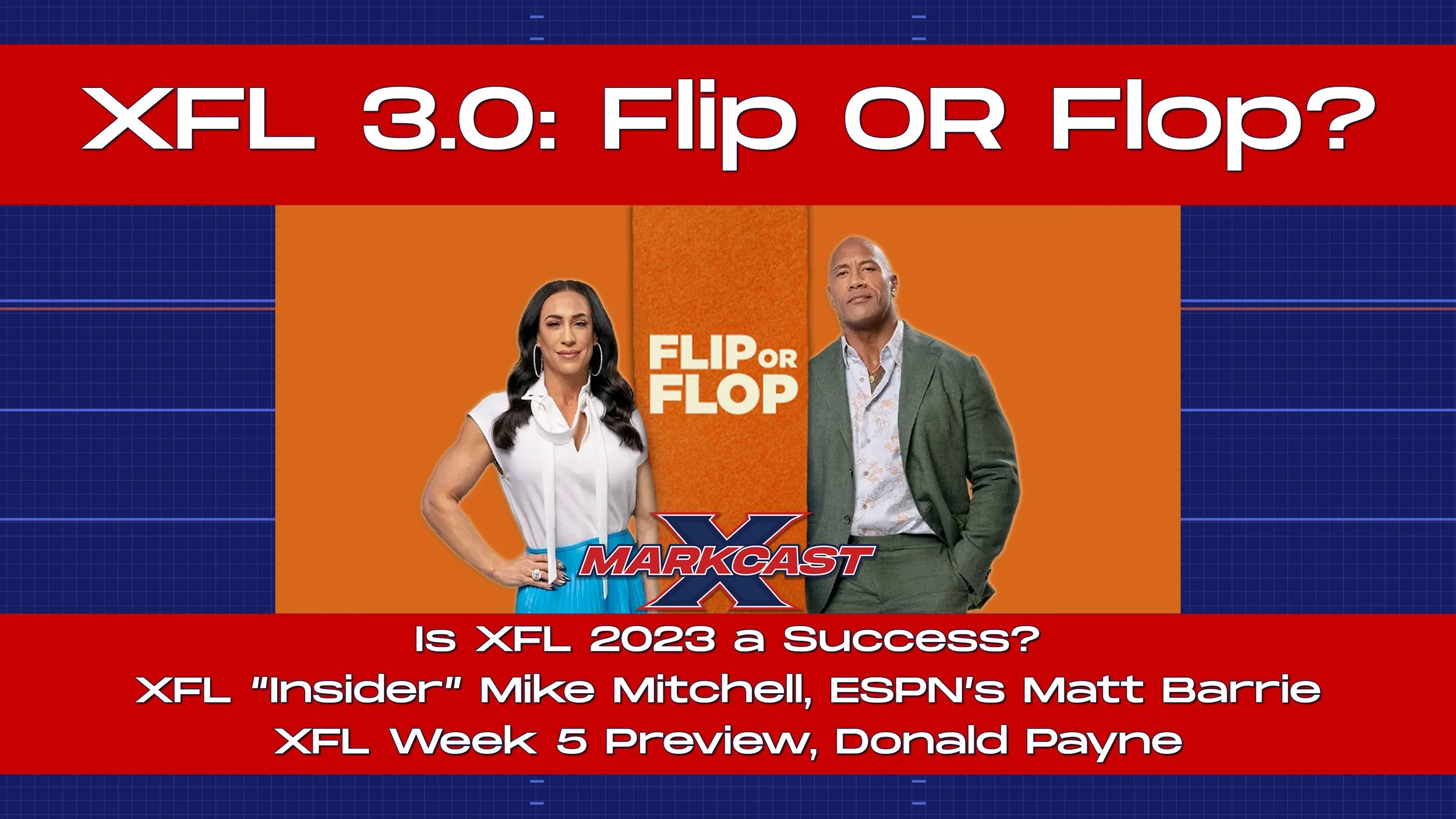 Episode 136 - XFL 3.0: Flip OR Flop?