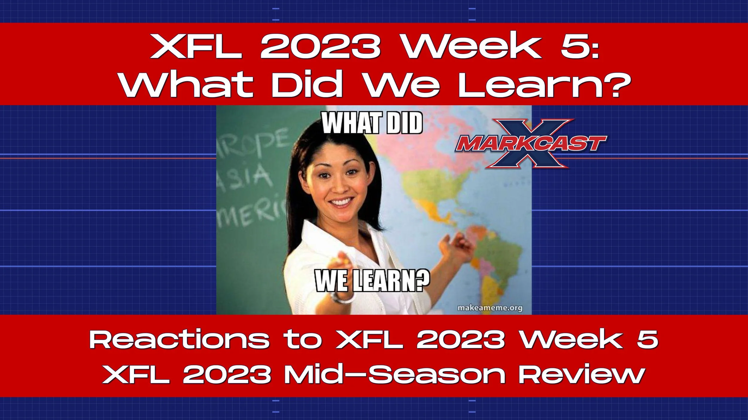 XFL 2023 Mid-Season Review + XFL 2023 Week 5: What Did We Learn?